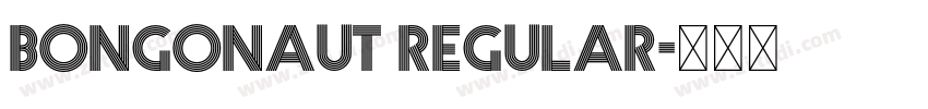 Bongonaut Regular字体转换